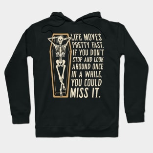 Life Moves Fast Hoodie